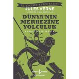 Dünya’nın Merkezine Yolculuk İş Bankası Kültür Yayınları