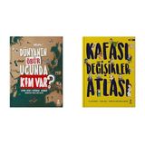 Dünyanın Öbür Ucunda Kim Var? (Ciltli) & Kafası Değişikler Atlası - Ciltli (2 Kitap Set)