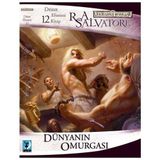 Dünyanın Omurgası Drizzt Efsanesi 12. Kitap - R. A. Salvatore