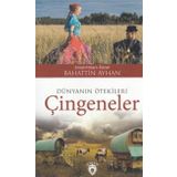 Dünyanın Ötekileri Çingeneler - Bahattin Ayhan