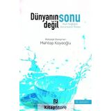DÜNYANIN SONU DEĞİL RUH SAĞLIĞINI KORUMAK - MEHTAP KAYAOĞLU