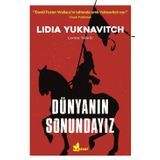 Dünyanın Sonundayız - Lidia Yuknavitch