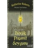 DÜNYANIN YEDI HARİKASI 1 BÜYÜK PIRAMIT SOYGUNU - KATHERINE ROBERTS