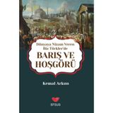 Dünyaya Nizam Veren Biz Türkler'de Barış ve Hoşgörü - Kemal Arkun