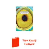 Dünyaya Yeni Gelen Okurlar İçin + Türk Klasiği Hediye