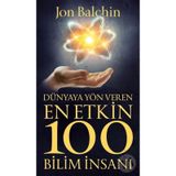 Dünyaya Yön Veren En Etkin 100 Bilim İnsanı - Jon Balchin