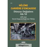 Dünyayı Değiştiren Altı Yıl - 1985 - 1991 - Kolektif