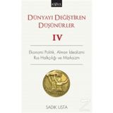 Dünyayı Değiştiren Düşünürler 4 - Sadık Usta