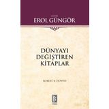 DÜNYAYI DEĞİŞTİREN KITAPLAR - ROBERT B. DOWNS