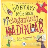 Dünyayı Değiştiren Olağanüstü Kadınlar(Ciltli) - Kate Pankhurst