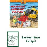 Dünyayı Öğreniyorum – Arkadaşım Ambulans Doktoru + Boyama Kitabı