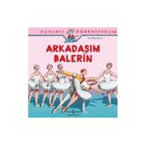 Dünyayı Öğreniyorum - Arkadaşım Balerin - Ralf Butschkow