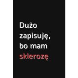Dużo zapisuję, bo mam sklerozę: Dotted notebook, planner, journal, for writing, drawing, doodling, making tables, drawing cartoons, writing down ... travel reports, 6’ x 9”, dot grid 4x4, pa