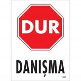 Dur Danışma Uyarı Levhası 25x35 Kod1601