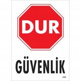 Dur Güvenlik Siyah Kırmızı Uyarı Levhası 25x35 Kod1600