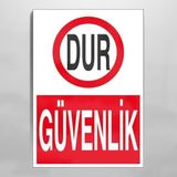 Dur Güvenlik Uyarı Levhası 20x30cm