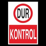 Dur Kontrol Uyarı Levhası 20x30cm