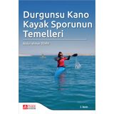 Durgunsu Kano Kayak Sporunun Temelleri - Pegem Akademi Yayıncılık