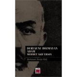 Duruşunu Bozmayan Adam - Mehmet Akif Ersoy - Mehmet Nezir Gül