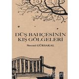 Düş Bahçesinin Kış Gölgeleri