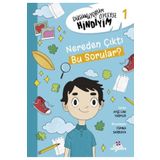 Düş Değirmeni Kitaplığı Düşünüyorum Öyleyse Hindiyim 1 - Nerden Çıktı Bu sorular?