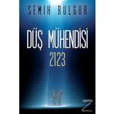 Düş Mühendisi 2123 - Semih Bulgur