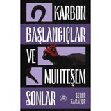 Düşbaz Kitaplar Karbon Başlangıçlar ve Muhteşem Sonlar: Yarım Sonlar Atlas’ı - 1