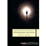 Düşler ve Aktif Hayal Gücüyle Bilinçdışına Yolculuk - Robert A. Johnson