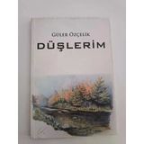 Düşlerim (İthaflı İmzalı) (Sahafiye Kitap)