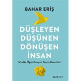 Düşleyen Düşünen Dönüşen İnsan Alfa Yayınları