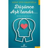 Düşünce Aşk’tandır - Yusuf Ziya Halepoğlu