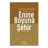 Düşünce Ekseninde Enine Boyuna Şehir - Kaknüs Yayınları