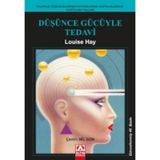 Düşünce Gücüyle Tedavi 1 - Louise L. Hay