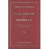 Düşünceler - 2 Kurumlar - Sezai Karakoç