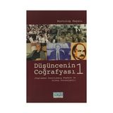 DÜŞÜNCENİN COĞRAFYASI -I (TOPLUMDAN SOYUTLANMIŞ DÜŞÜNCE VE DİRENÇ POTANSIYELI) - KURTULUŞ KAYALI
