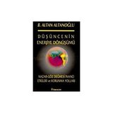 Düşüncenin Enerjiye Dönüşümü