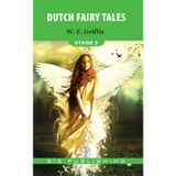 DUTCH FAIRY TALES - W. E. GRIFFIS
