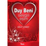 DUY BENI SEVGILI EŞİM - GÜLAY ATASOY