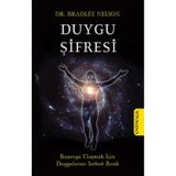 DUYGU ŞİFRESİ BAŞARIYA ULAŞMAK İÇİN DUYGULARINI SERBEST BIRAK - BRADLEY NELSON