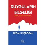 Duyguların Bilgeliği - Ercan Kuşdoğan