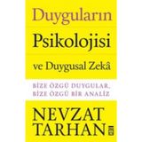 Duyguların Psikolojisi ve Duygusal Zeka - Nevzat Tarhan