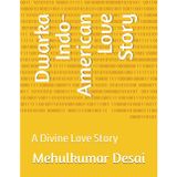 Dwarka Indo- American Love Story: A Divine Love Story