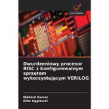 Dwurdzeniowy procesor RISC z konfigurowalnym sprzętem wykorzystującym VERILOG