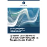 Dynamik von Sediment- und Nährstoff-Hotspots im Tanganjikasee-Becken