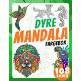 Dyremandala Fargebok for Barn og Voksne: En søt gave for avslapning og stresslindring! Med vakre sommerfugler, majestetiske løver, lekne katter, ... ugler, søte fisker og mange flere!