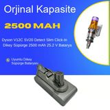 Dyson V12C SV20 Detect Slim Click-In Dikey Süpürge 2500 mAh 25.2 V Batarya – Orjinal Uyumlu Uzun Ömürlü, Yüksek Performans Pil
