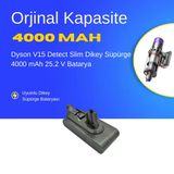 Dyson V15 Detect Slim Dikey Süpürge 4000 Mah 25.2 V Batarya – Orjinal Uyumlu Uzun Ömürlü, Yüksek Performans Pil