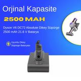 Dyson V6 DC72 Absolute Dikey Süpürge 2500 mAh 21.6 V Batarya – Orjinal Uyumlu Uzun Ömürlü, Yüksek Performans Pil