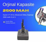 Dyson V7 SV11 Advanced Dikey Süpürge 2500 mAh 21.6 V Batarya – Orjinal Uyumlu Uzun Ömürlü, Yüksek Performans Pil