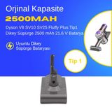 Dyson V8 SV10 SV25 Fluffy Plus Tip1 Dikey Süpürge 2500 mAh 21.6 V Batarya – Orjinal Uyumlu Uzun Ömürlü, Yüksek Performans Pil